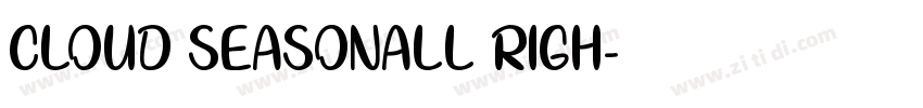 CLOUD SEASONALL RIGH字体转换